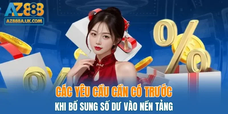 Các yếu tố cần có trước khi bổ sung số dư nền tảng