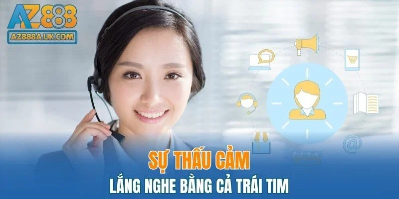Lắng nghe khách hàng bằng cả trái tim