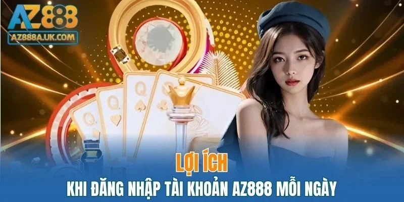 Lợi ích khi thực hiện truy cập tài khoản mỗi ngày