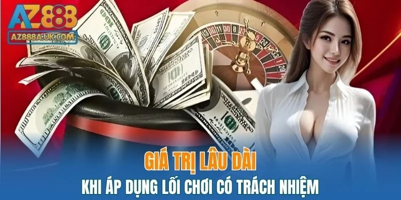 Lợi ích nổi bật khi tham gia cá cược có trách nhiệm