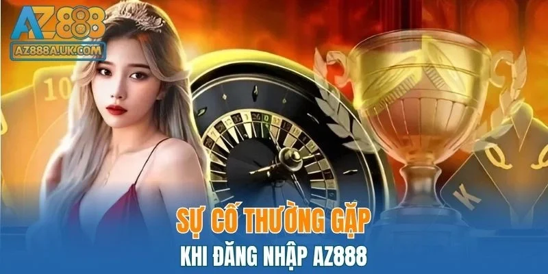 Sự cố thường gặp khi truy cập tài khoản và cách xử lý hiệu quả