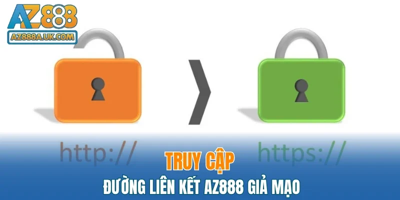 Truy cập đường liên kết AZ888 giả mạo