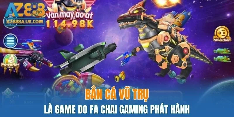 Vũ Trụ là game bắn cá do Fa Chai Gaming phát hành